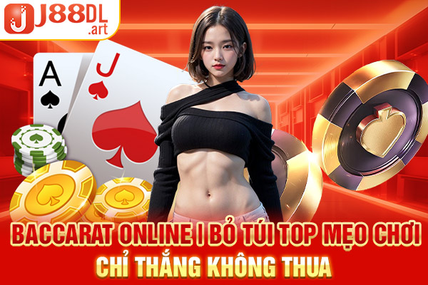 Baccarat Online | Bỏ Túi TOP Mẹo Chơi Chỉ Thắng KHÔNG Thua