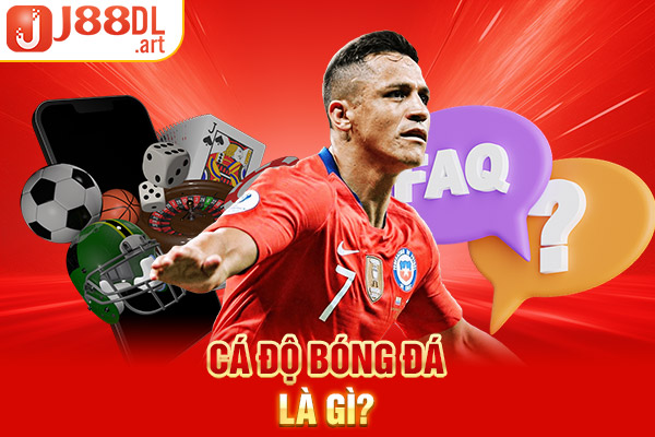 Cá độ bóng đá là gì?