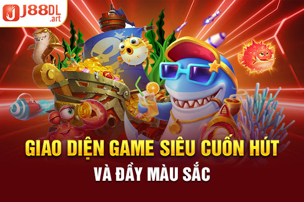 Giao diện game siêu cuốn hút và đầy màu sắc