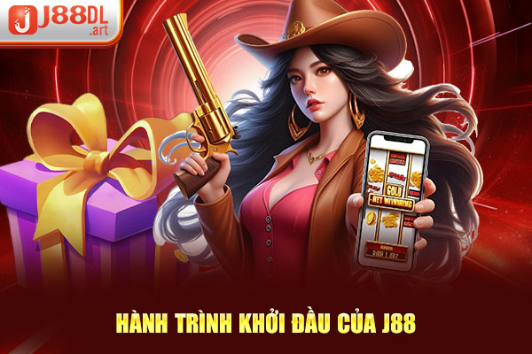 Hành trình khởi đầu của J88