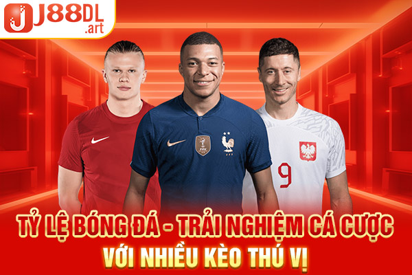 Tỷ Lệ Bóng Đá - Trải Nghiệm Cá Cược Với Nhiều Kèo Thú Vị